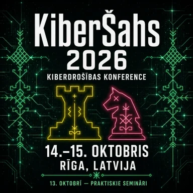 KiberŠahs 2026 — starptautiskā kiberdrošības konference | 13.–15. oktobris | Rīga