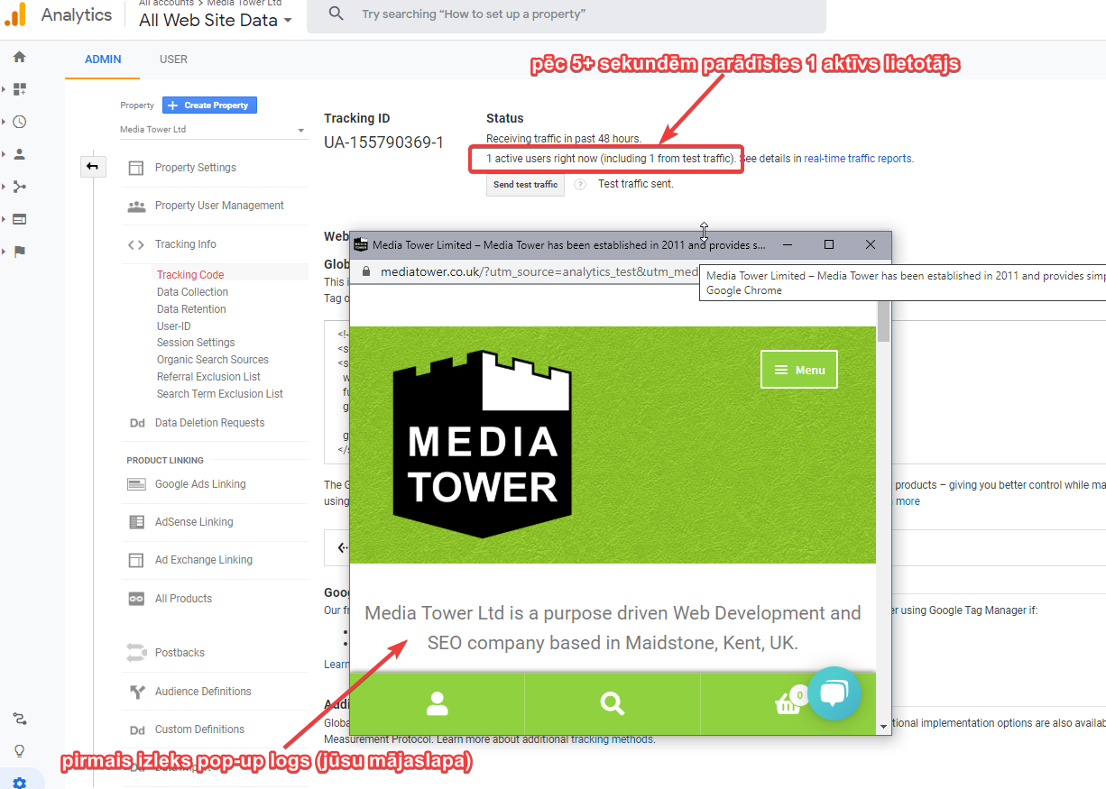 Pirmais izleks pop-up logs ar jūsu mājaslapu >> Mazliet pacietības un vēl pēc sekundēm 5 vai mazliet vairāk Google rādīs, ka jūsu mājaslapā ir 1 aktīvs lietotājs